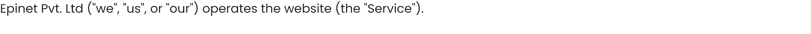 Epinet Pvt. Ltd ("we", "us", or "our") operates the website (the "Service").